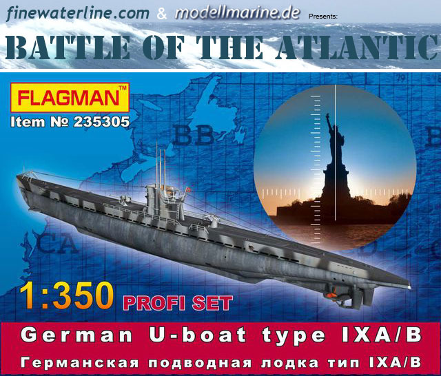 Flagman: Typ IX A/B Profi Set U-Boot Bausatz 1/350